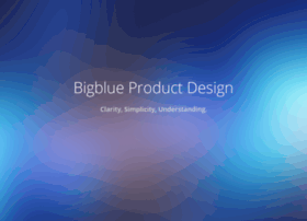 Bigblueproductdesign.co.uk thumbnail Bigblueproductdesign.co.uk thumbnail