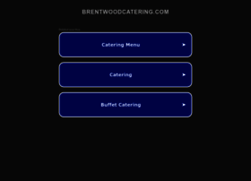 Brentwoodcatering.com thumbnail