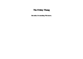 Fridaythang.com thumbnail Fridaythang.com thumbnail