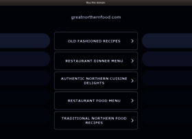 Greatnorthernfood.com thumbnail