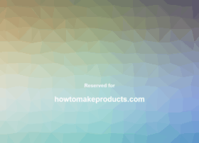 Howtomakeproducts.com thumbnail