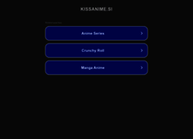 Kissanime.si thumbnail Kissanime.si thumbnail