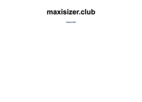 Maxisizer.club thumbnail Maxisizer.club thumbnail