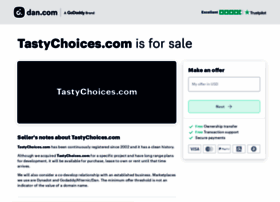 Tastychoices.com thumbnail