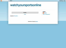 Watchyoursportsonline.blogspot.com thumbnail