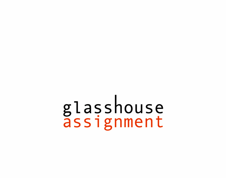 Glasshouseassignment.com thumbnail