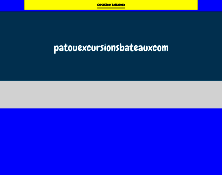 Patouexcursionsbateaux.com thumbnail