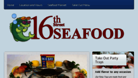 What 16thstreetseafood.net website looked like in 2018 (5 years ago)