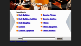 What 2-bodybuilding.com website looked like in 2012 (11 years ago)