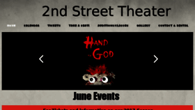 What 2ndstreettheater.com website looked like in 2017 (6 years ago)