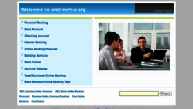 What Andrewfcu.org website looked like in 2013 (11 years ago)