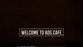 What Ads.cafe website looked like in 2019 (4 years ago)