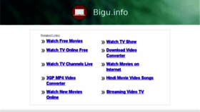 What Bigu.info website looked like in 2013 (10 years ago)