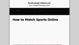 What Broadcastinglivesports.com website looked like in 2016 (7 years ago)