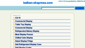 What Balkan-ekspress.com website looked like in 2016 (7 years ago)