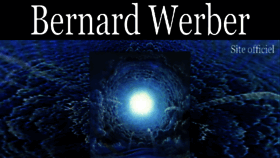 What Bernardwerber.com website looked like in 2017 (8 years ago)