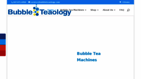 What Bubbleteaology.com website looked like in 2017 (6 years ago)