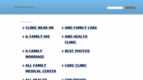 What Betterfamily.org website looked like in 2018 (5 years ago)