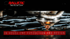What Ballisticfabrication.com website looked like in 2018 (5 years ago)