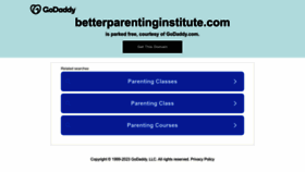 What Betterparentinginstitute.com website looked like in 2023 (1 year ago)