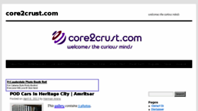 What Core2crust.com website looked like in 2013 (10 years ago)
