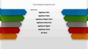 What Centralapplianceparts.com website looked like in 2019 (5 years ago)