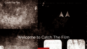 What Catchthefilm.com website looked like in 2019 (5 years ago)
