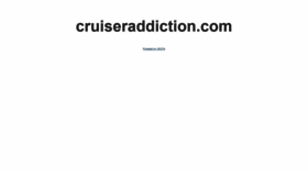 What Cruiseraddiction.com website looked like in 2021 (5 years ago)