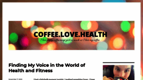 What Coffeelovehealth.com website looked like in 2021 (2 years ago)