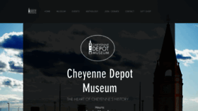 What Cheyennedepotmuseum.org website looks like in 2024 