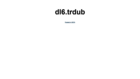 What Dl6.trdub.net website looked like in 2020 (3 years ago)