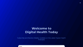 What Digitalhealthtoday.com website looked like in 2021 (3 years ago)