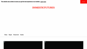 What Domesticfutures.com website looked like in 2022 (1 year ago)