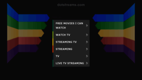What Dotstreams.com website looked like in 2022 (1 year ago)