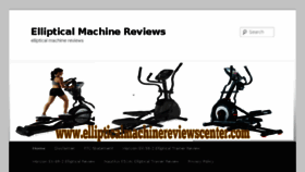 What Ellipticalmachinereviewscenter.com website looked like in 2016 (7 years ago)