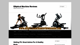 What Ellipticalmachinereviewscenter.com website looked like in 2020 (3 years ago)