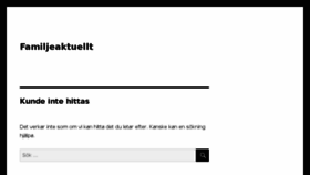 What Familjeaktuellt.se website looked like in 2016 (7 years ago)
