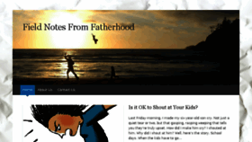 What Fieldnotesfromfatherhood.com website looked like in 2016 (7 years ago)