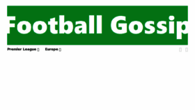 What Footballgossip.org.uk website looked like in 2017 (6 years ago)