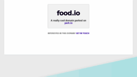 What Food.io website looked like in 2017 (6 years ago)