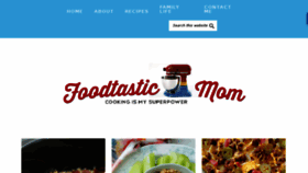 What Foodtasticmom.com website looked like in 2018 (6 years ago)