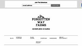 What Forgottenwayfarms.com website looked like in 2018 (5 years ago)