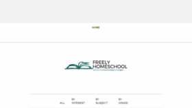 What Freelyhomeschool.com website looked like in 2018 (5 years ago)
