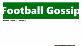What Footballgossip.org.uk website looked like in 2018 (5 years ago)