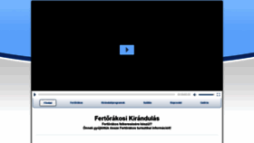 What Fertorakosikirandulas.hu website looked like in 2018 (5 years ago)