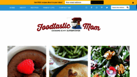 What Foodtasticmom.com website looked like in 2019 (5 years ago)