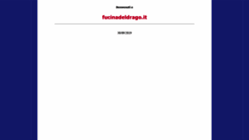 What Fucinadeldrago.it website looked like in 2019 (4 years ago)