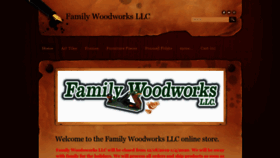 What Familywoodworksllc.com website looked like in 2019 (4 years ago)