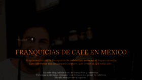 What Franquiciasdecafe.com.mx website looked like in 2020 (4 years ago)
