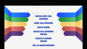 What Fairytailepisodes.com website looked like in 2020 (3 years ago)